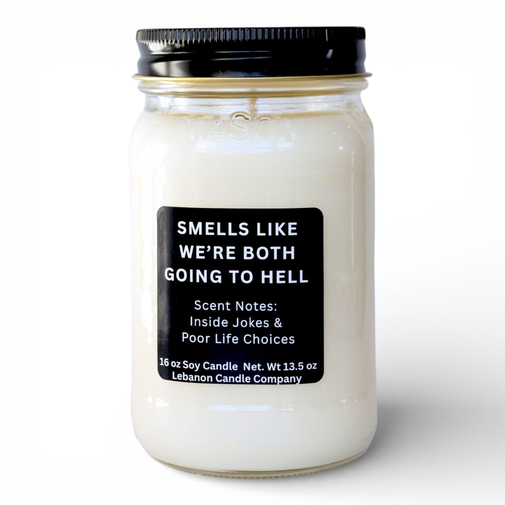 Smells Like We're Both Going to Hell Funny Candle