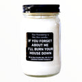 Our Friendship Is Like This Candle Funny Candle