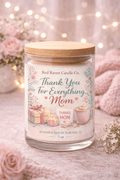 Thank You For Everything, Mom – Mother’s Day Candle