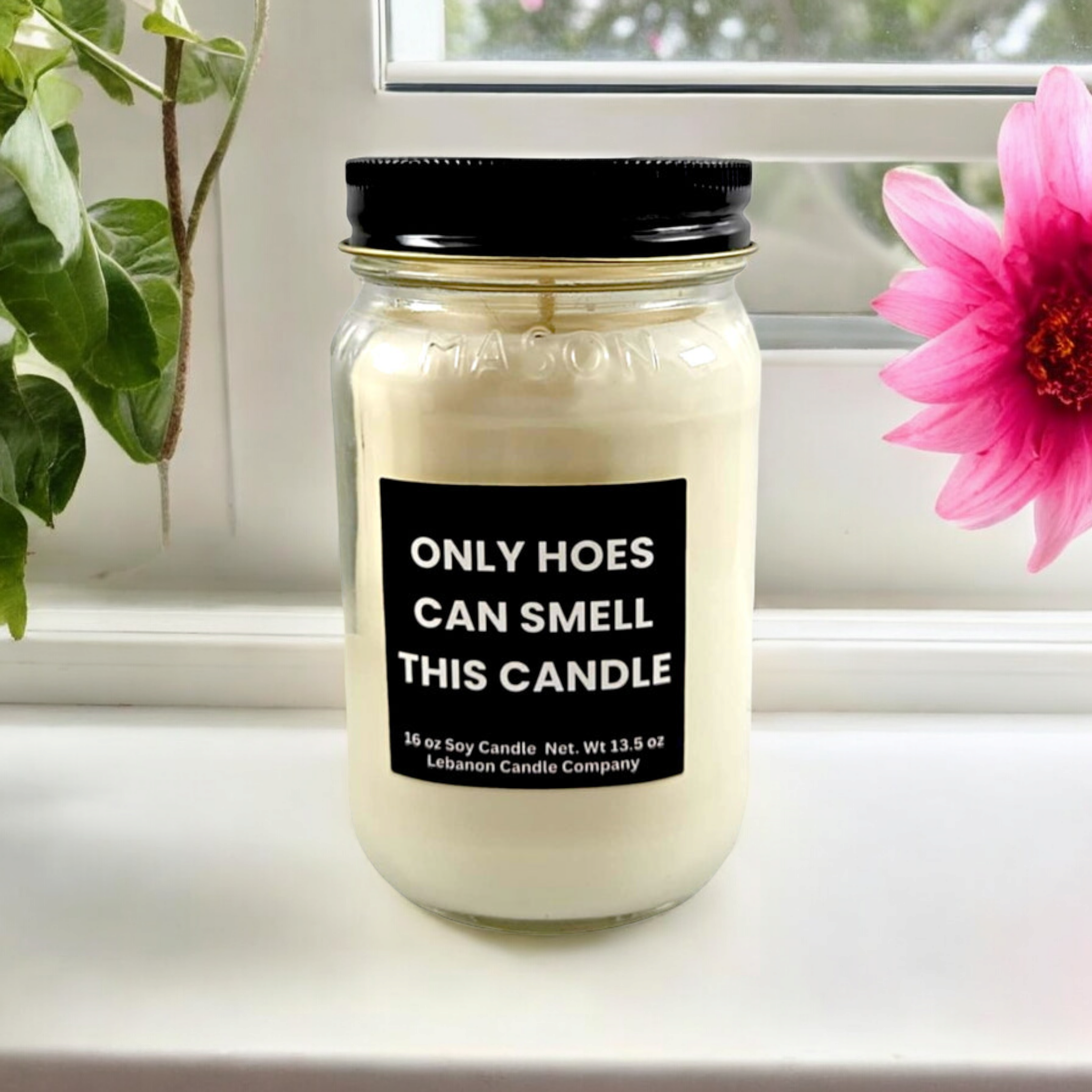 Only Hoes Can Smell This Funny Candle