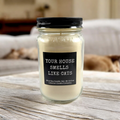 Your House Smells Like Cats Funny Candle
