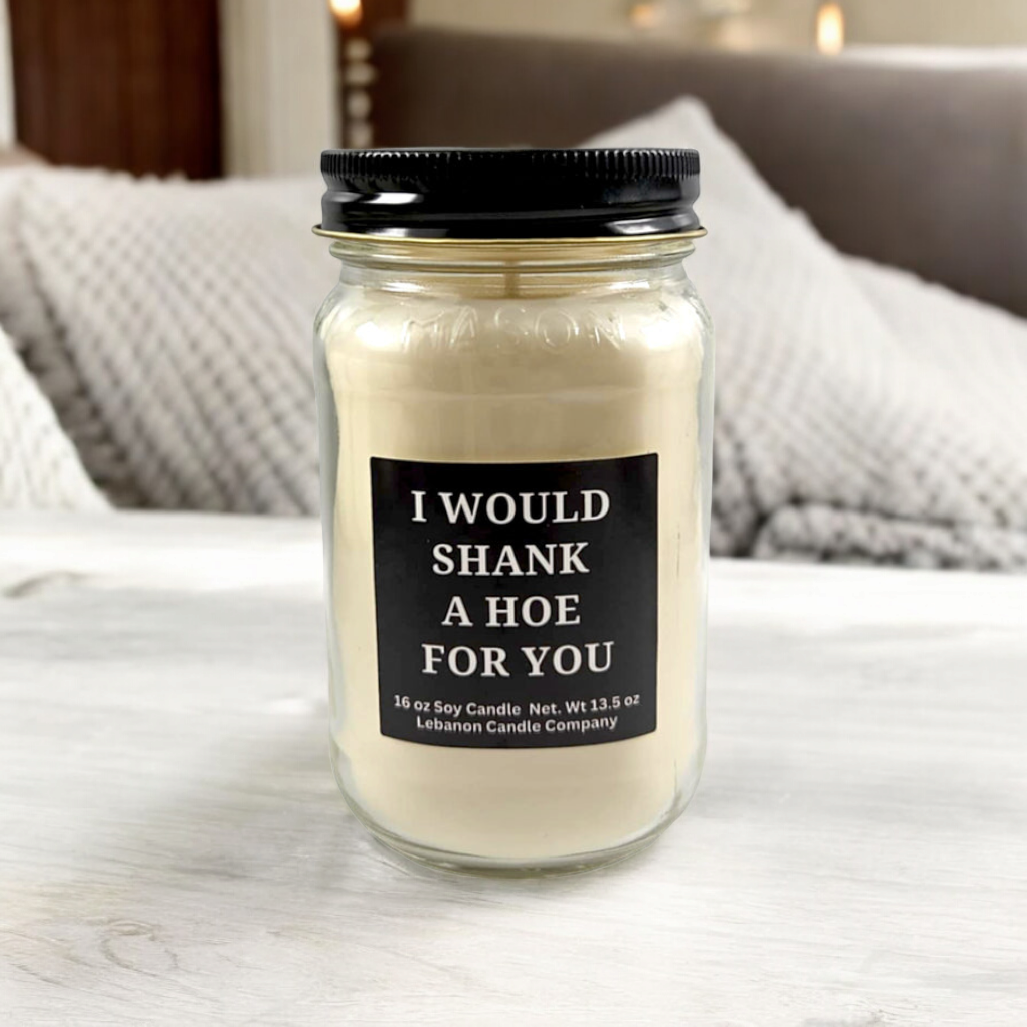 I Would Shank A Hoe For You Funny Candle