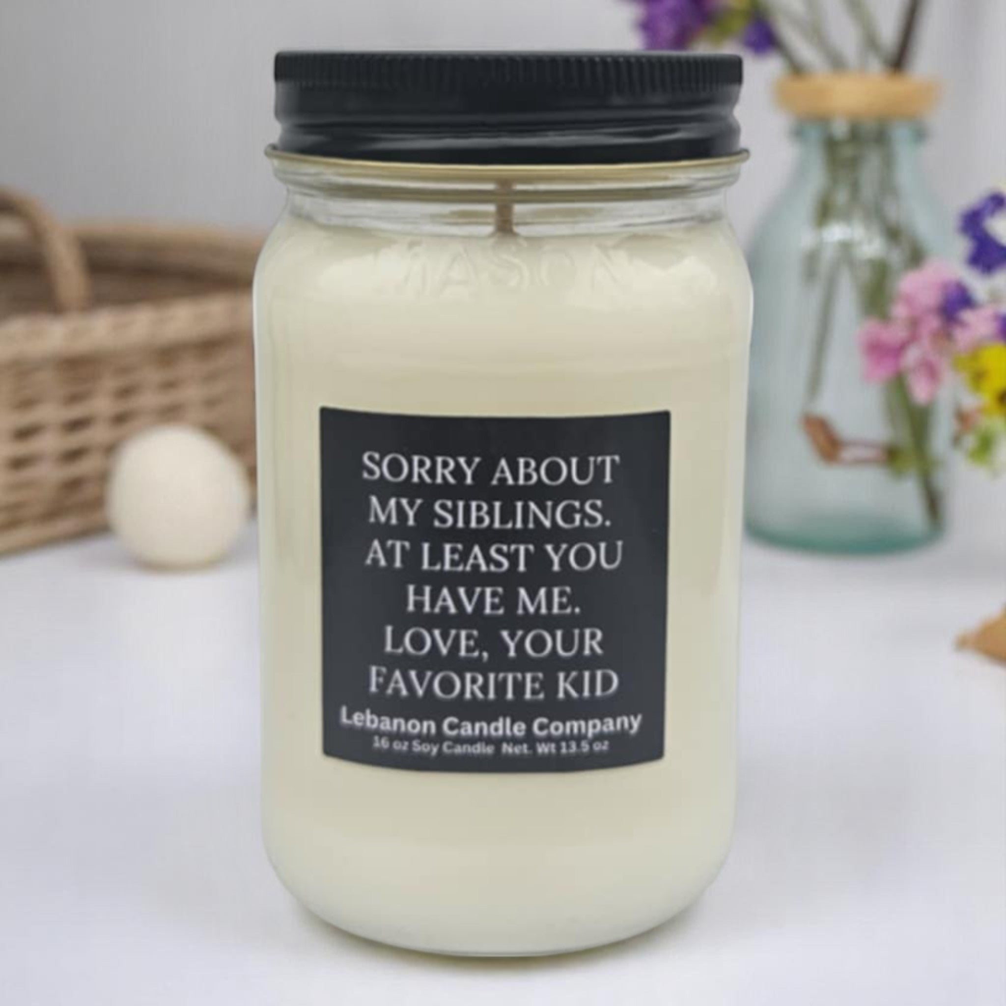 Sorry About My Siblings, Love Your Favorite Funny Candle