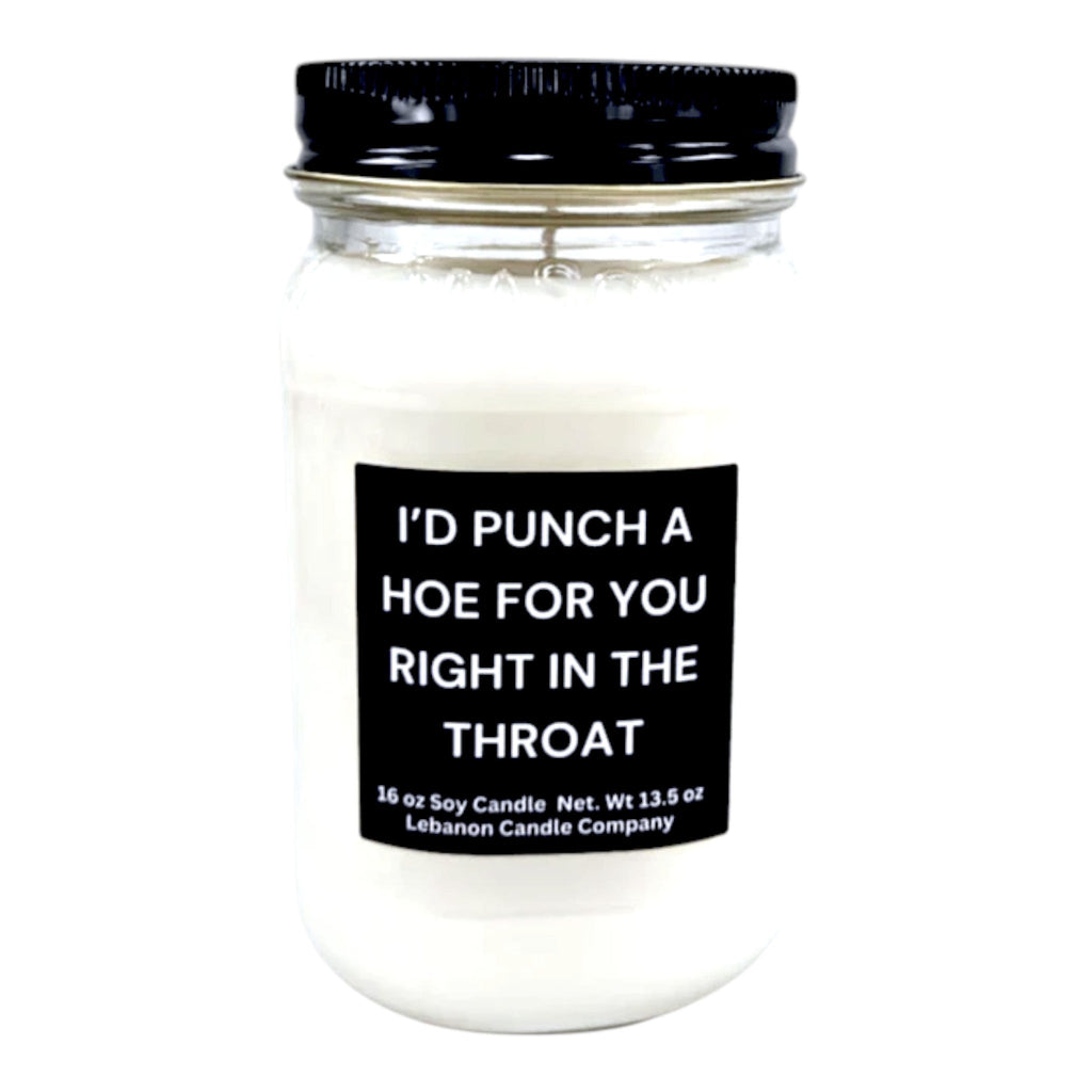 I'd Punch A Hoe For You Funny Best Friend Candle
